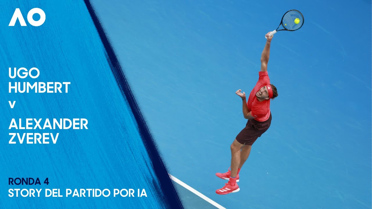 Ugo Humbert v Alexander Zverev Story del partido por IA | Abierto de Australia 2025 Fourth Round
