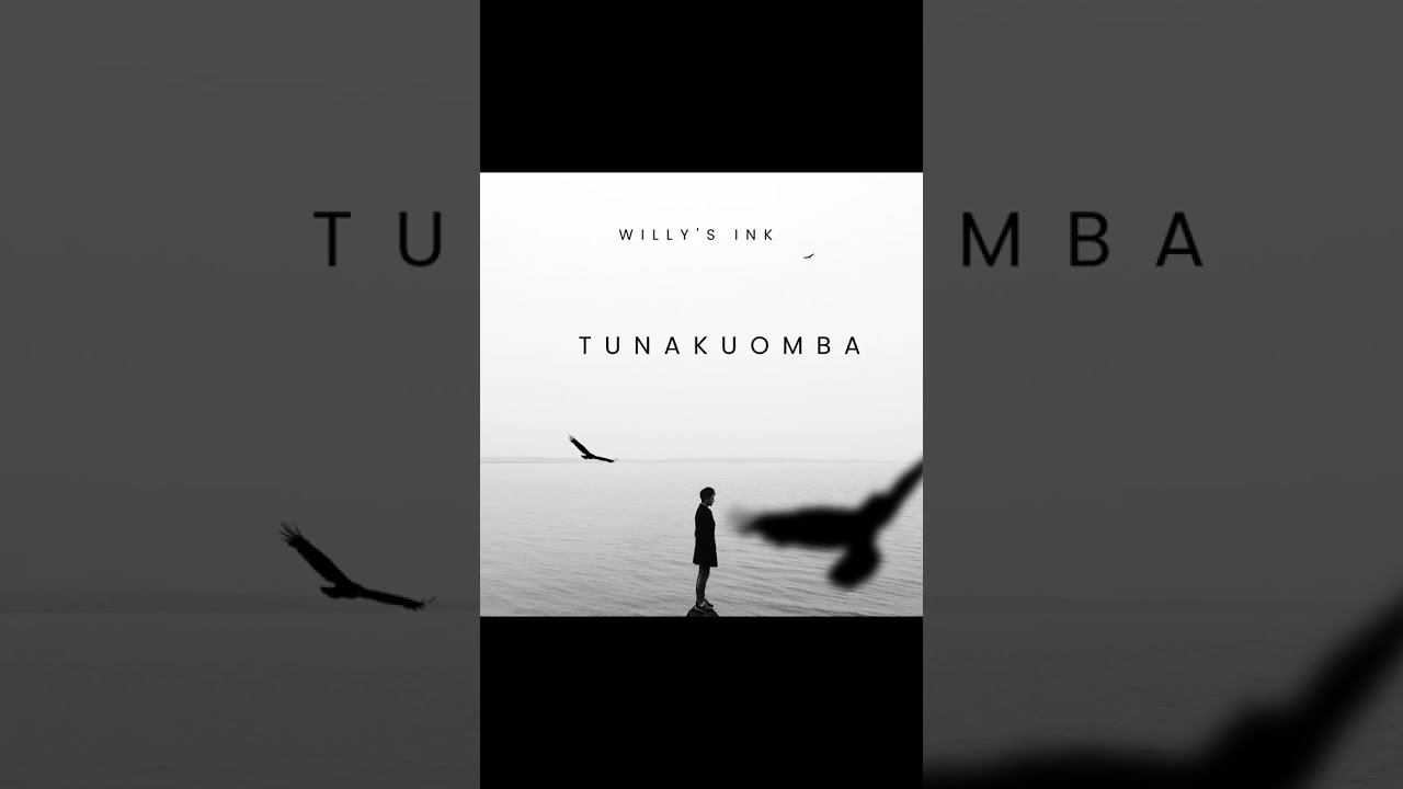 Willy's Song Tunakuomba 