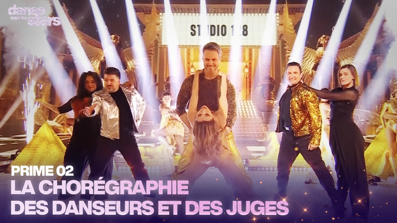 La Chor&eacute;graphie des Danseurs Pro et des Juges sur 