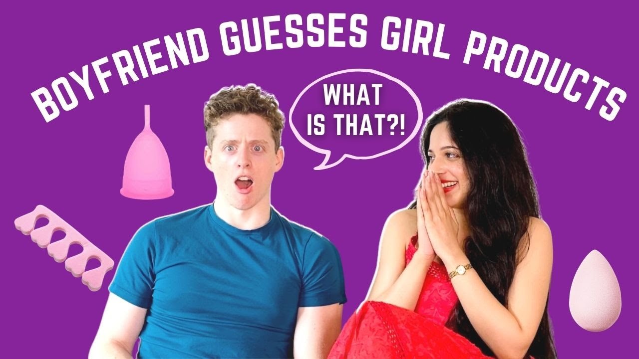 quizzing my boyfriend on FEMALE PRODUCTS! *hilarious*