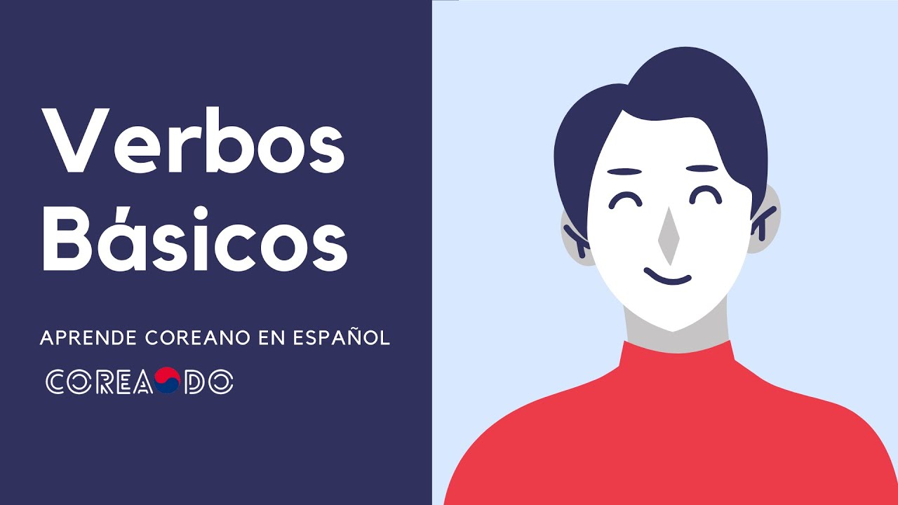 VERBOS COREANOS BÁSICOS - Aprende Coreano.