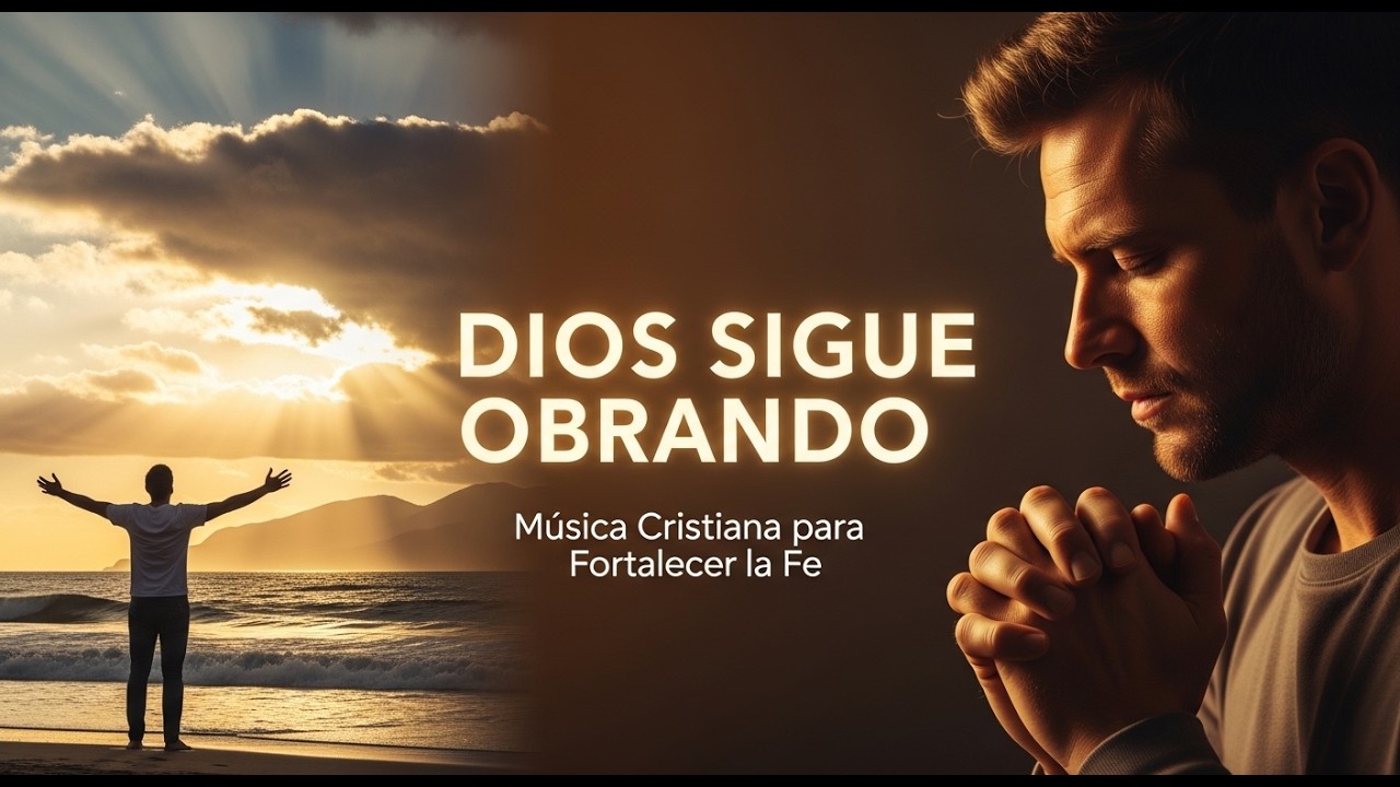 Adoración Cristiana para Encontrar Fuerza en Dios