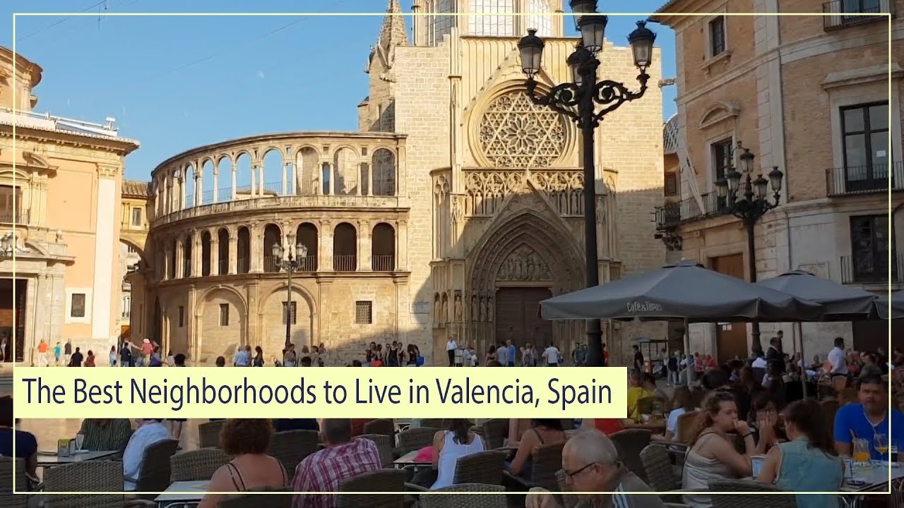 The Best Neighborhoods to Live in Valencia, Spain #valencia #spain
