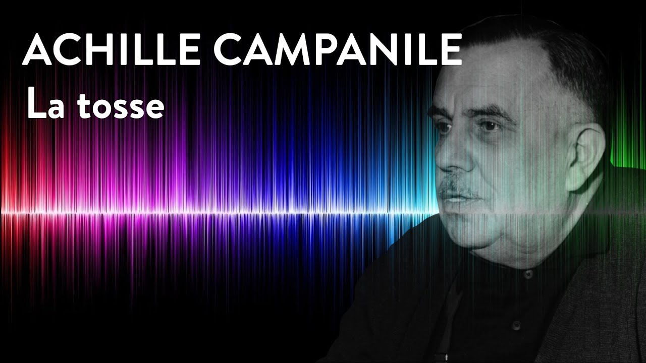 Achille Campanile - La tosse