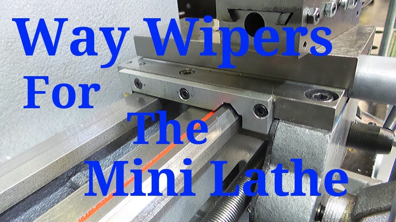 Way Wipers For The Mini Lathe