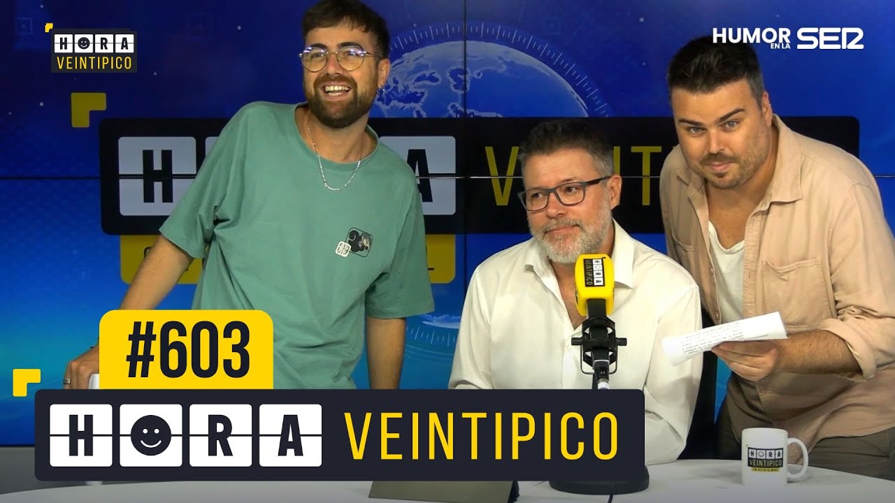 Hora Veintipico #603 | ¿Nepal? Lo mejor ¿El juez Peinado?