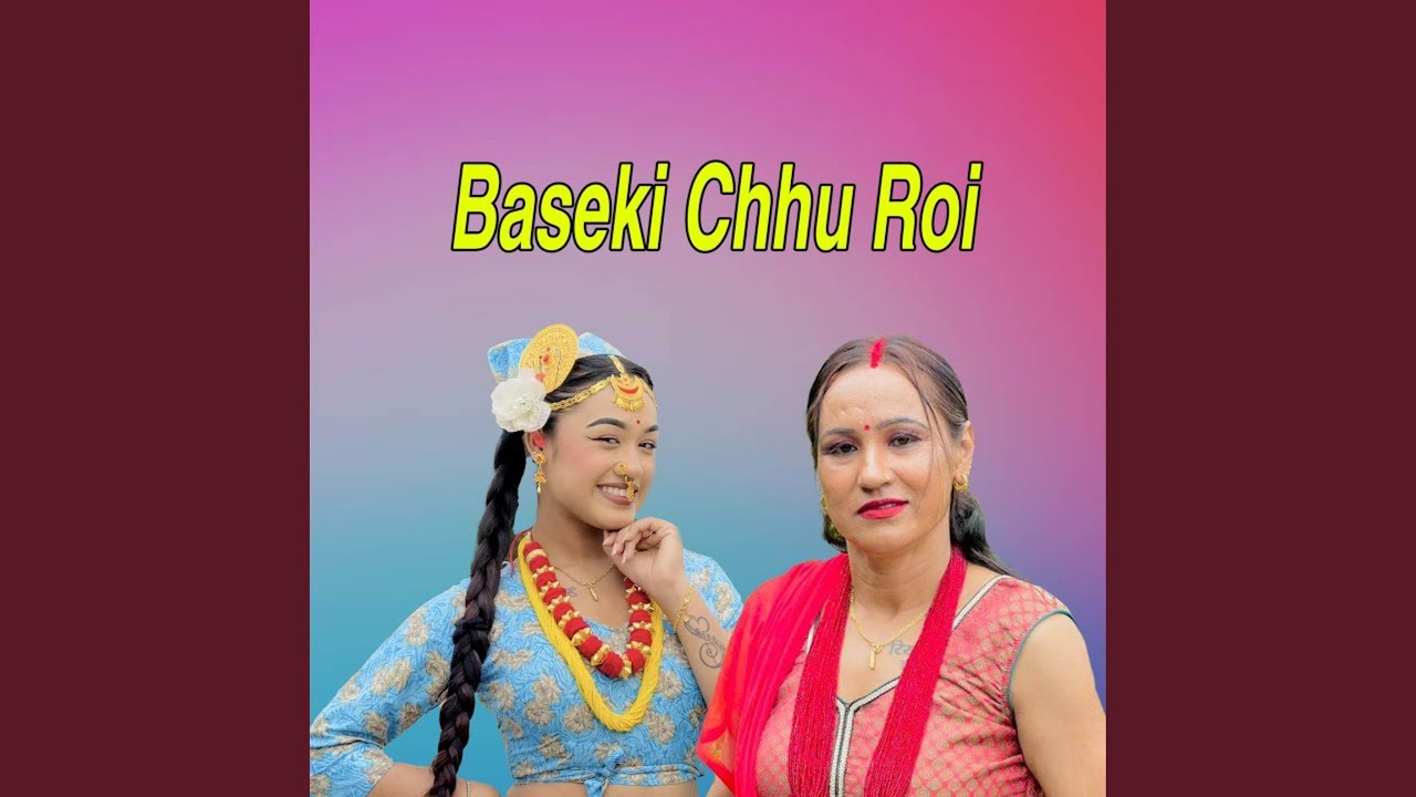 Baseki Chhu Roi