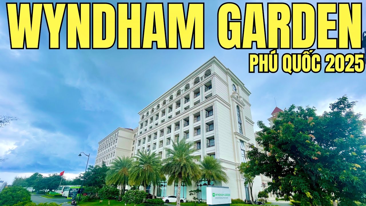 Wyndham Garden 4* Siêu Đẹp Giá Siêu Rẻ Ở Bắc Đảo Phú Quốc 2025