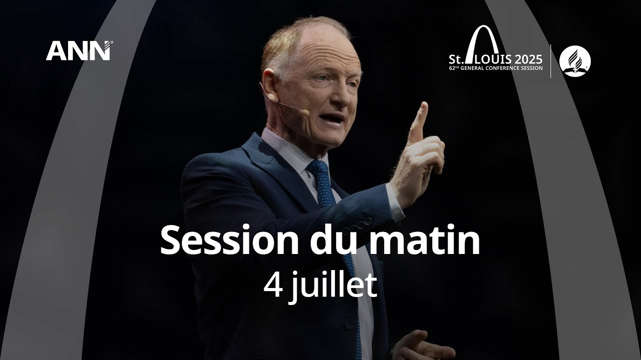 #GCSession 2025 - St. Louis - Vendredi matin - 4 juillet