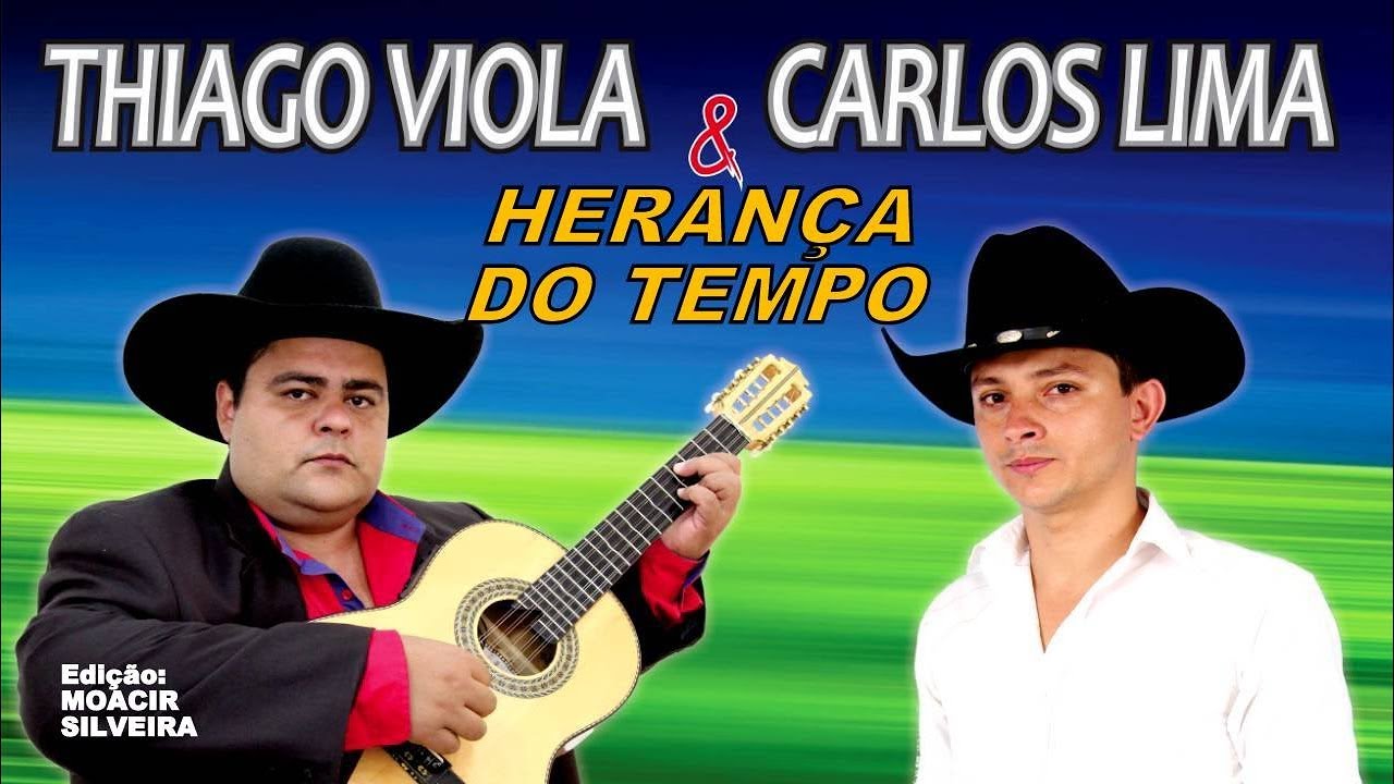 HERANÇA DO TEMPO com THIAGO VIOLA & CARLOS LIMA, edição MOACIR SILVEIRA