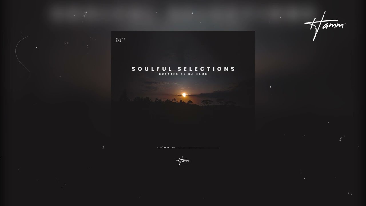 SOULFUL SELECTIONS FLIGHT 008 FT |Bee-Bar|Atmos Blaq|Mpyatona|Meets Couza|Pastor Snow|FKA Mash