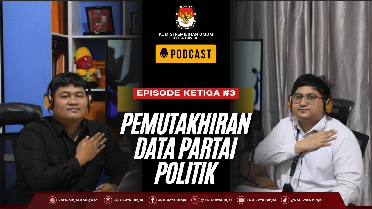 PODCAST BINCANG PEMILU EPS #3 - PEMUTAKHIRAN DATA PARTAI POLITIK