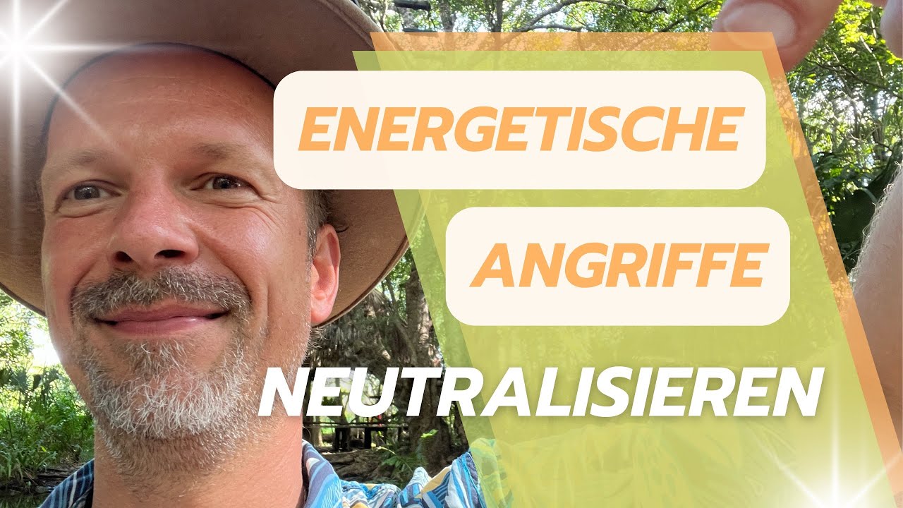 Energetische Angriffe und &Uuml;bergriffe neutralisieren💥 (ENERGETISCHER SCHUTZSCHILD)