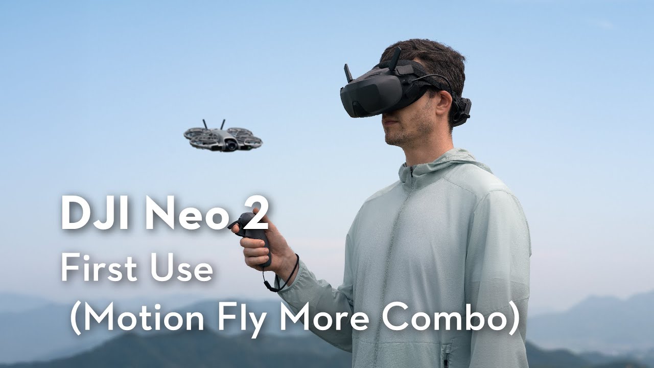 DJI Neo 2｜First Use (Motion Fly More Combo)