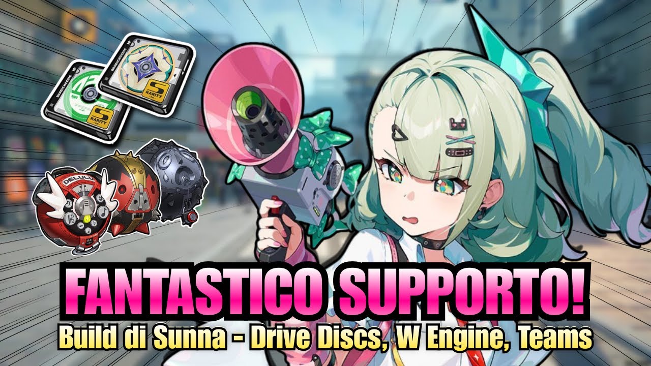 Come BUILDARE SUNNA? Guida completa sulla sua Build (Teams, Disks, W Engine) - Zenless Zone Zero ITA