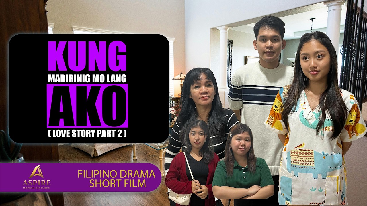 Kung Maririnig Mo Lang Ako – Part 2 | Tagalog Love Short Film