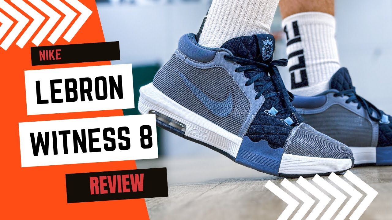 Nike LeBron Witness 8 basketball shoes review