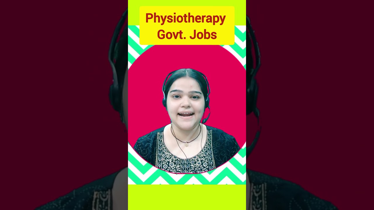 Govt job for PHYSIOTHERAPIST #shorts, #ytshorts