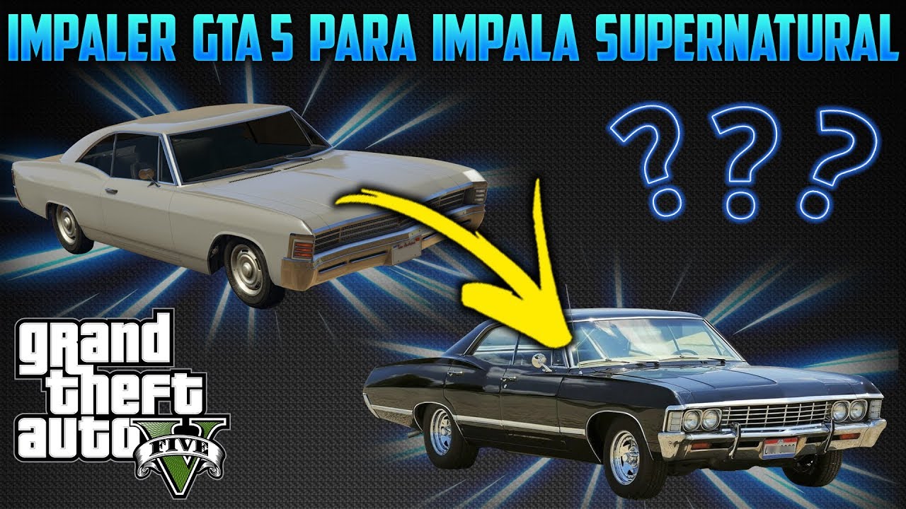 CARROS DO GTA 5 QUE SÃO BASEADOS EM CARROS FAMOSOS #1 / IMPALA 67 / DECLASSE IMPALER