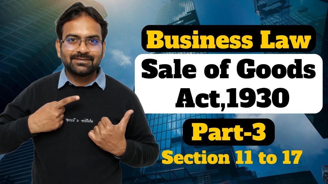 Sale of Goods Act,1930 Part-3 | Conditions and Warranties | Business Law | B.Com/BBA