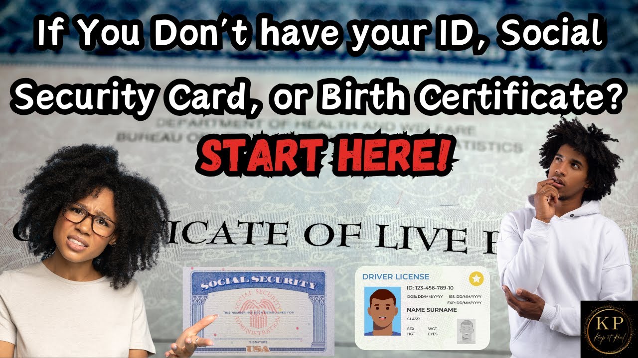 How to Get an ID, SS Card, and Birth Certificate  (Get One Without the Other)