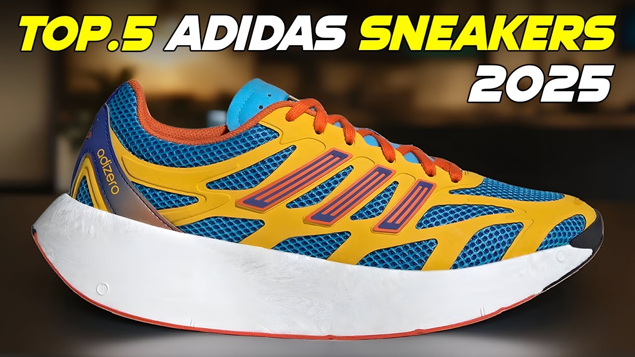 Top 5 Best Adidas Sneakers for 2025