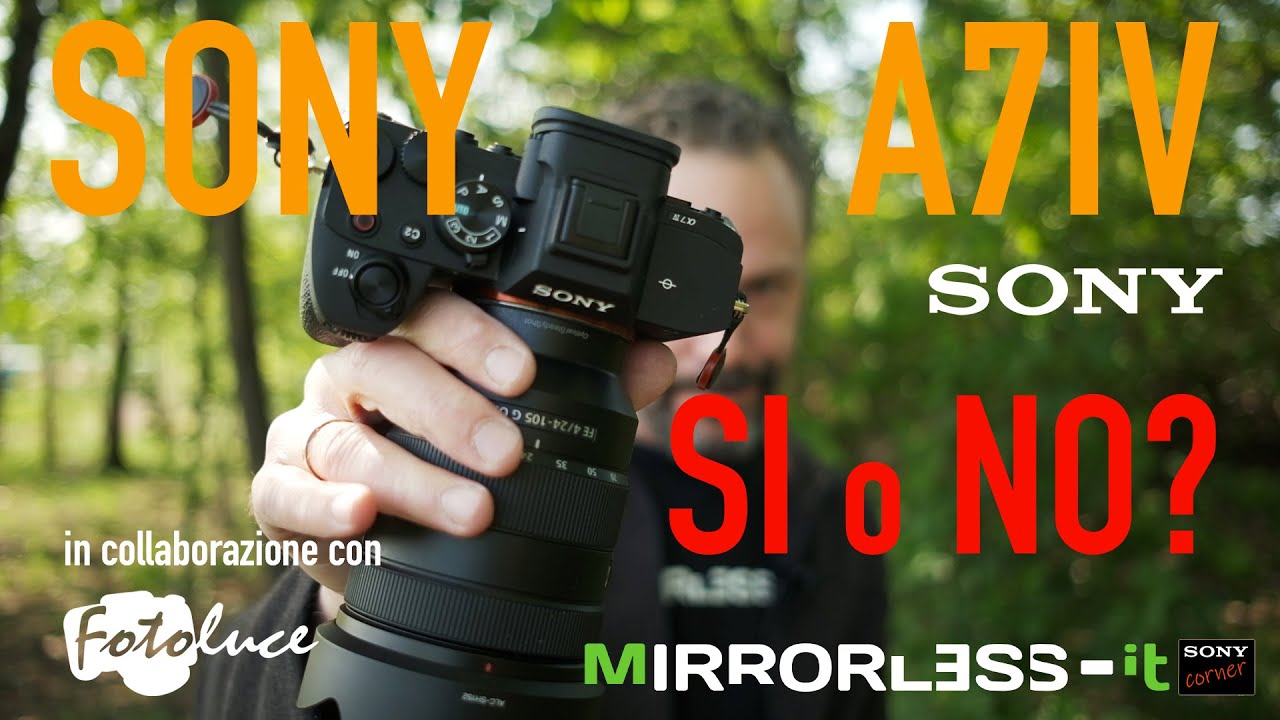 SONY A7IV è un SI oppure un NO?