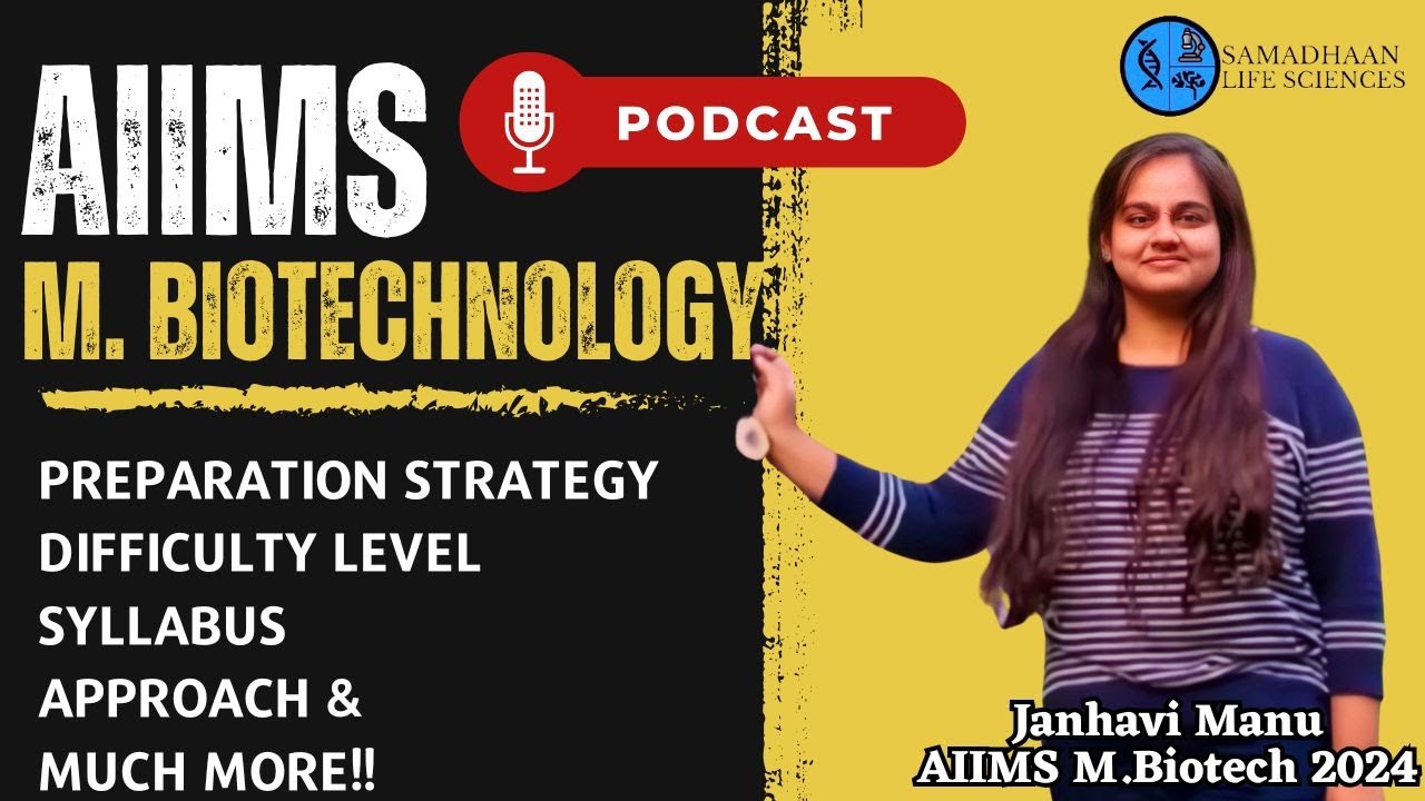 AIIMS M.Biotechnology 2024 Podcast | Janhavi Shares Her Strategy, Experience & Tips to Excel!