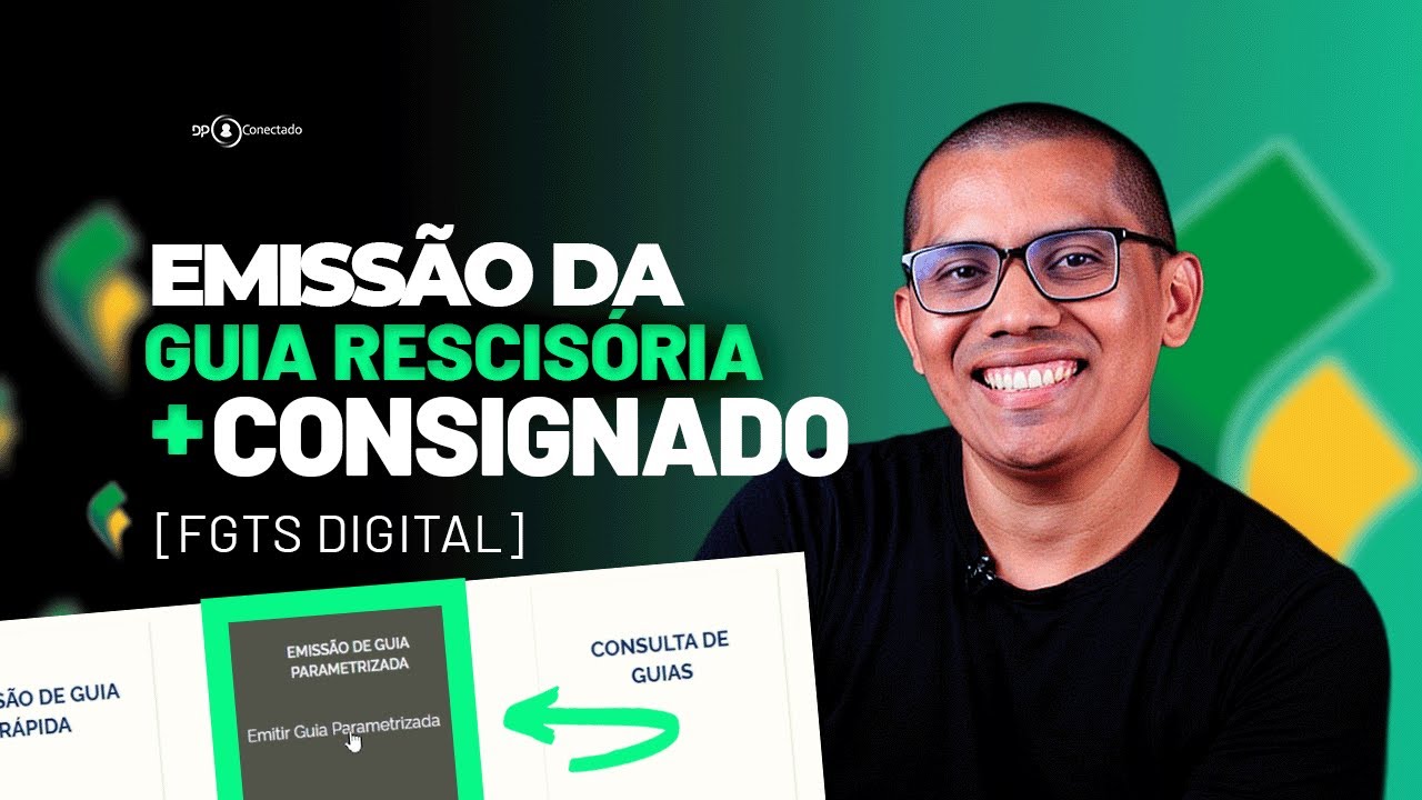 FGTS DIGITAL: Como emitir a guia rescisória com a parcela do consignado