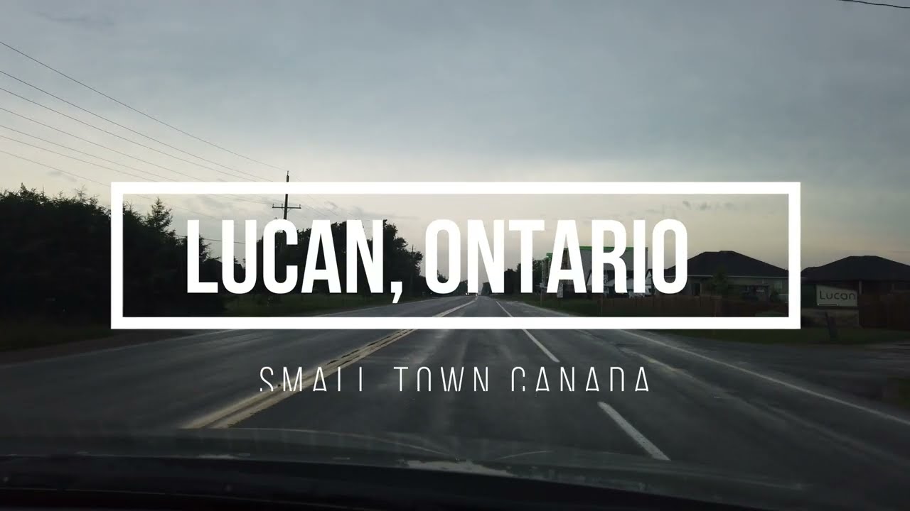 Lucan, Ontario |  Small town Canada!!