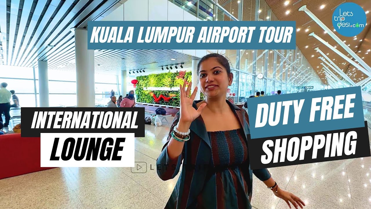 Inside Kuala Lumpur Airport: A Traveler's Guide to Food, Shops & Lounges