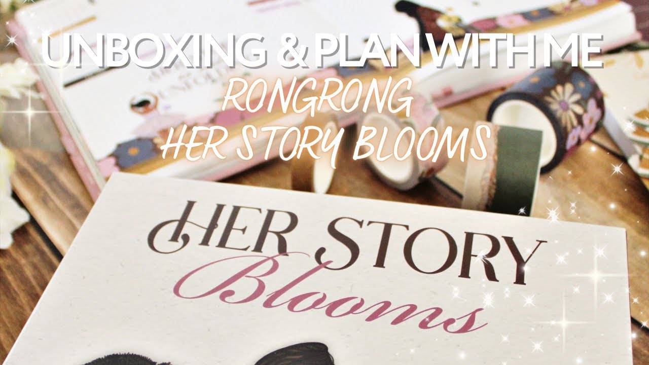 Unboxing & Plan with Me | Rongrong Her Story Blooms Journaling Box 