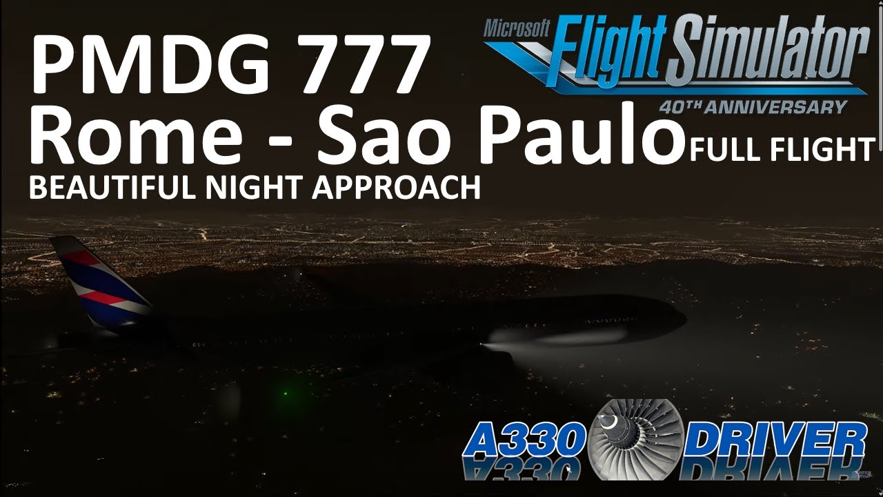 PMDG 777: Rome to Sao Paulo | FULL FLIGHT |  Real Airline Pilot