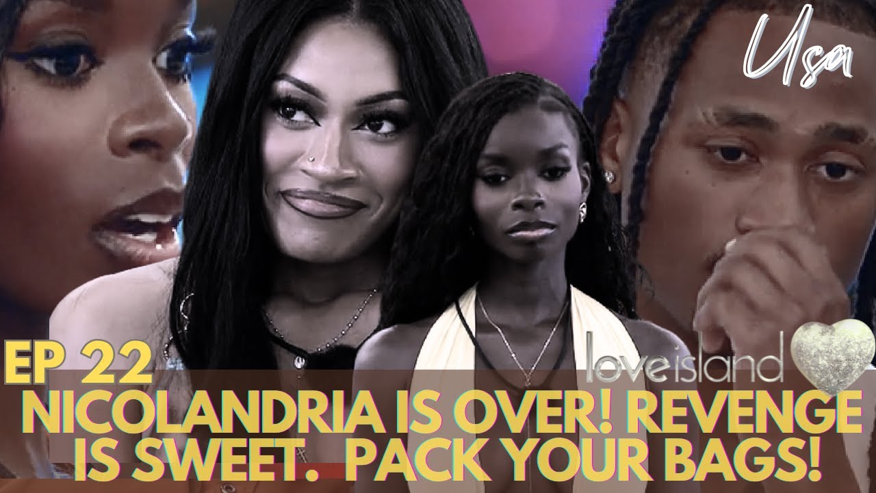 LOVE ISLAND S7 EP22 REVIEW | NICOLANDRIA IS OVER & YOU LOT ALMOST GOT OLANDRAI SENT HOME, TAYLOR
