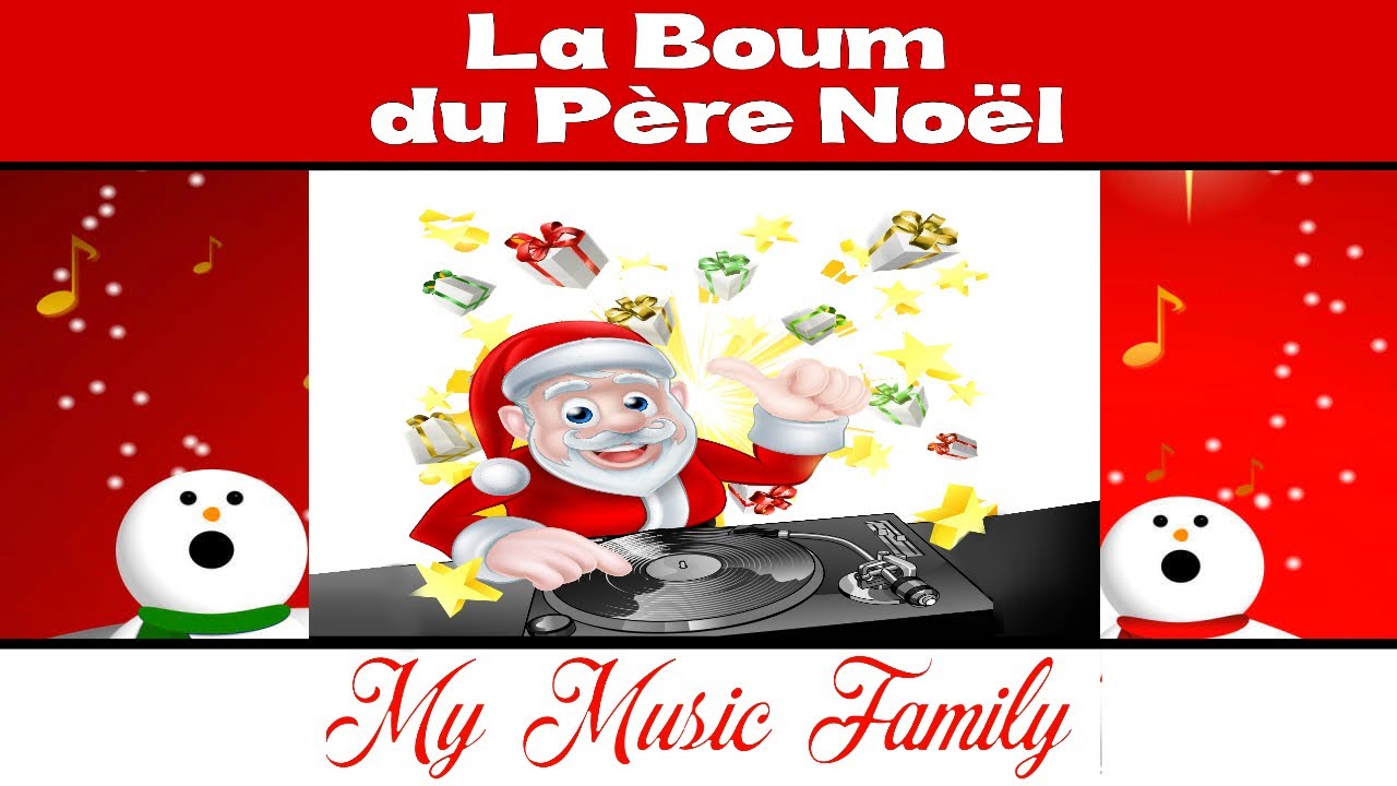 LA BOUM DU PÈRE NOËL (Album complet) - My Music Family