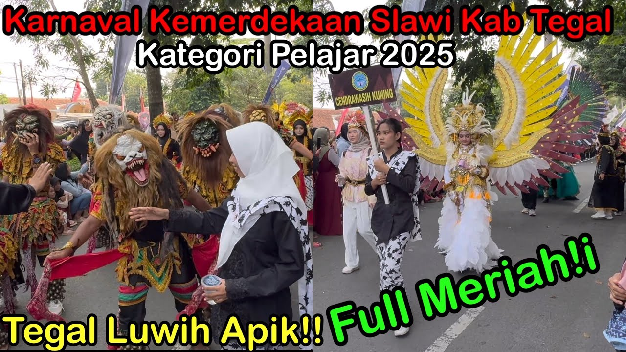 FULL MERIAH!!Karnaval Kemerdekaan Slawi Kab Tegal Kategori Pelajar 2025||HUT RI 80 INDONESIA 