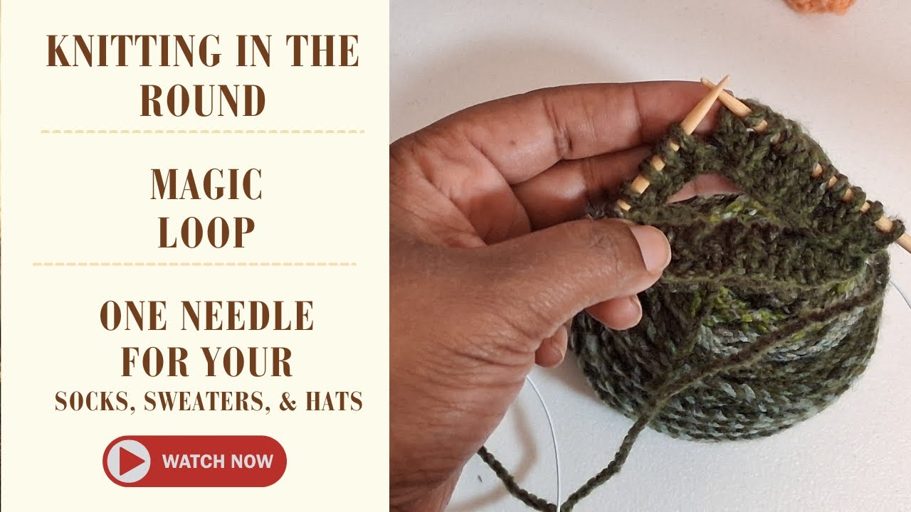 Knitting In The Round - Magic Loop Knitting For Beginners - Easy To Learn Tutorial