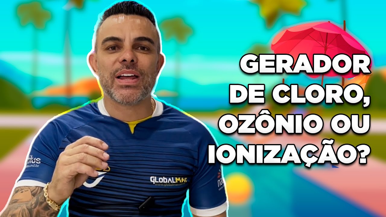 QUAL &Eacute; O MELHOR PARA SUA PISCINA? GERADOR DE OZ&Ocirc;NIO, IONIZADOR OU GERADOR DE CLORO?