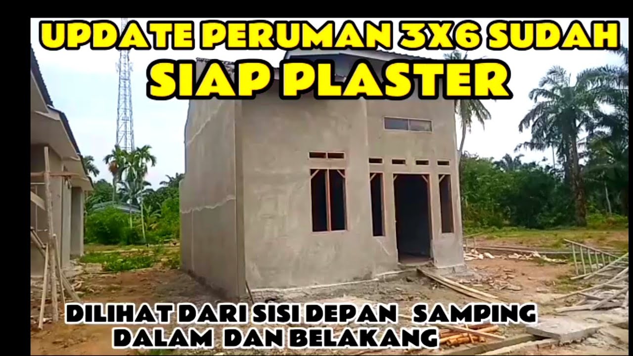 Update perumahan 3x6 sudah siap di plaster