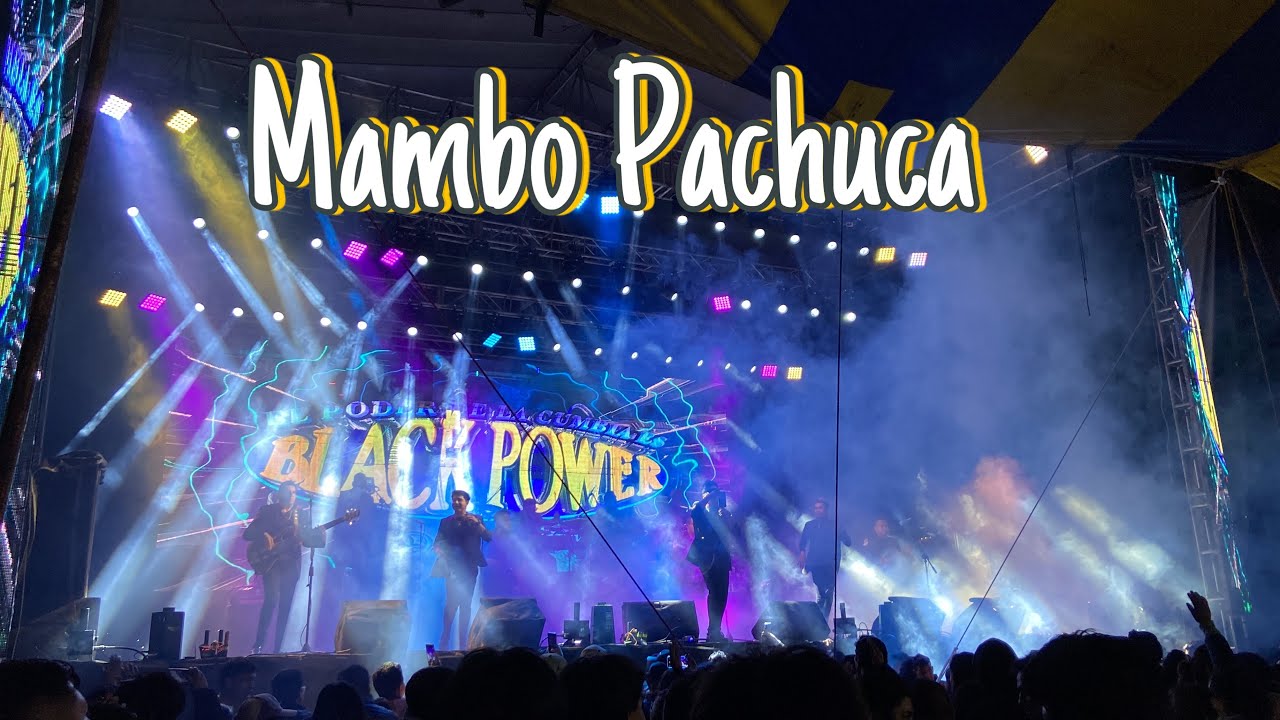 Black Power , Mambo Pachuca , En Tlacochcalco Tlaxcala 2024