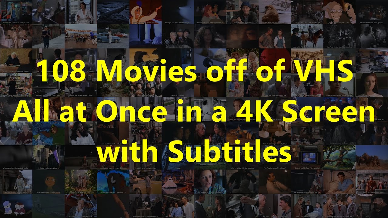 108 Movies off of VHS all at once in a 4K Screen with subtitles