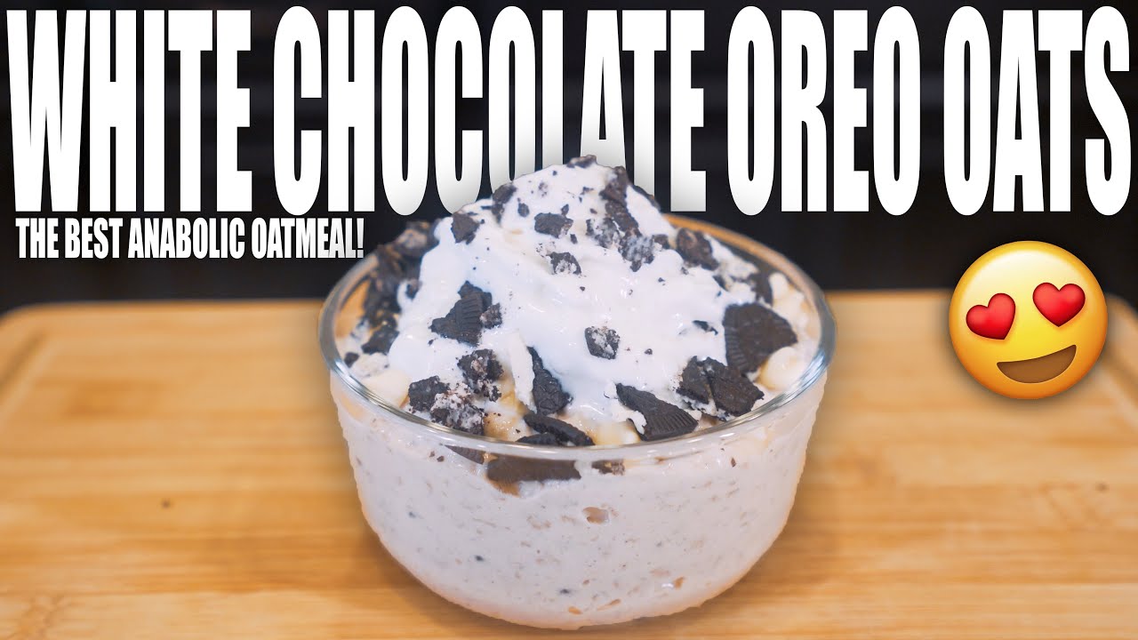 ANABOLIC WHITE CHOCOLATE OREO OATMEAL | Easy High Protein Cookies & Crème Oatmeal Recipe