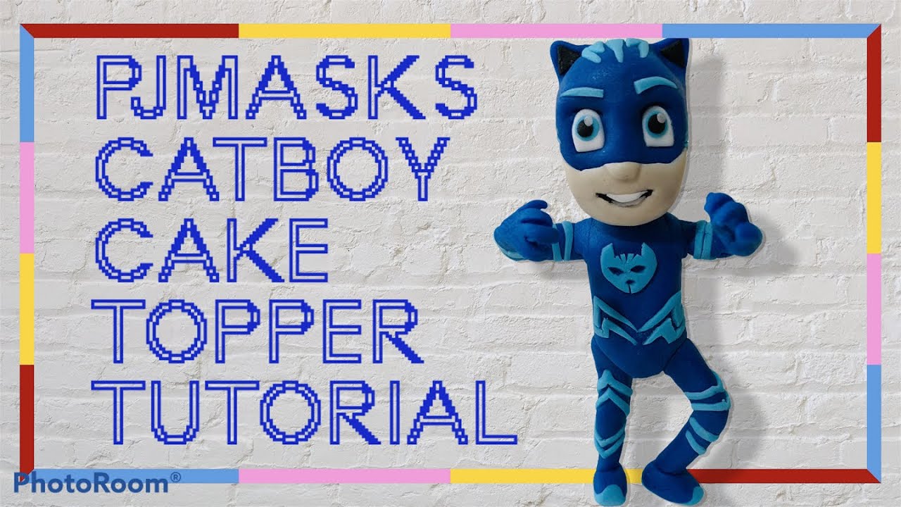 Catboy PJMASK Sugar Paste - Cake Topper Tutorial - How to Make Catboy From PJMASKS