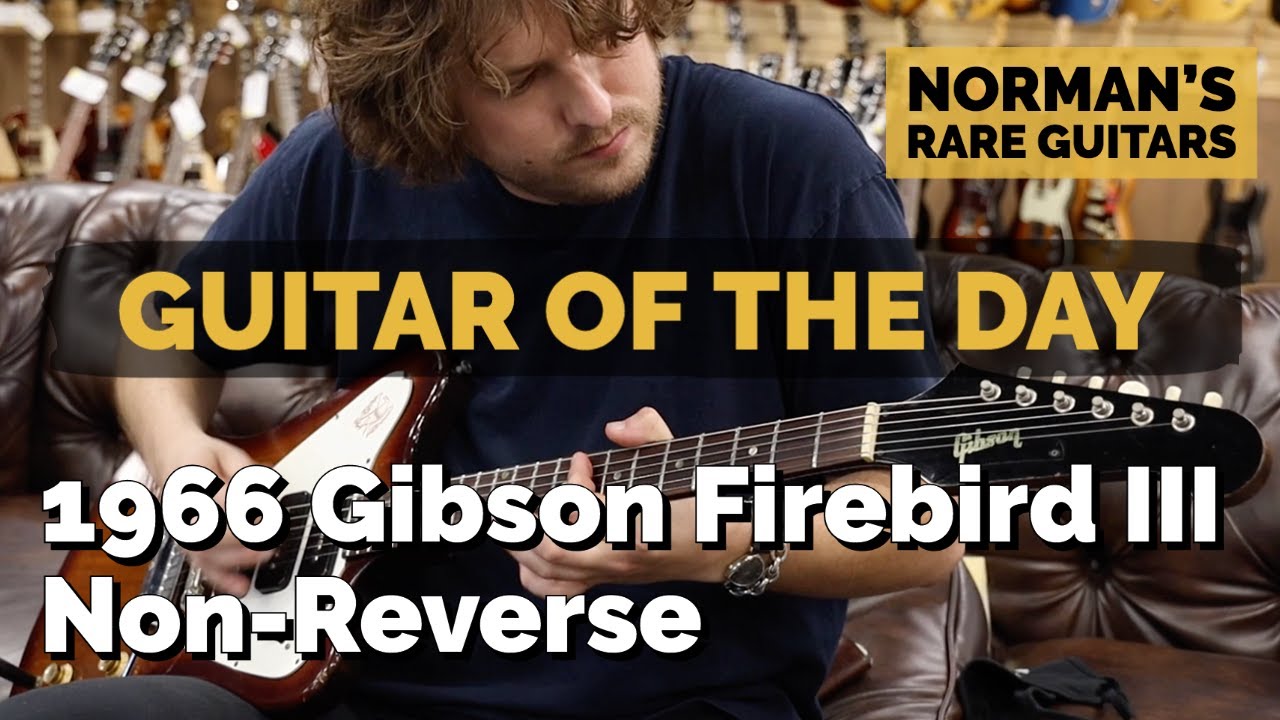 Guitar of the Day: 1966 Gibson Firebird III Non-Reverse Sunburst | Norman's Rare Guitars