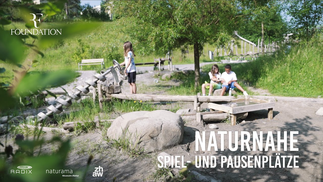 Naturnahe Spiel  und Pausenplätze in der Schweiz