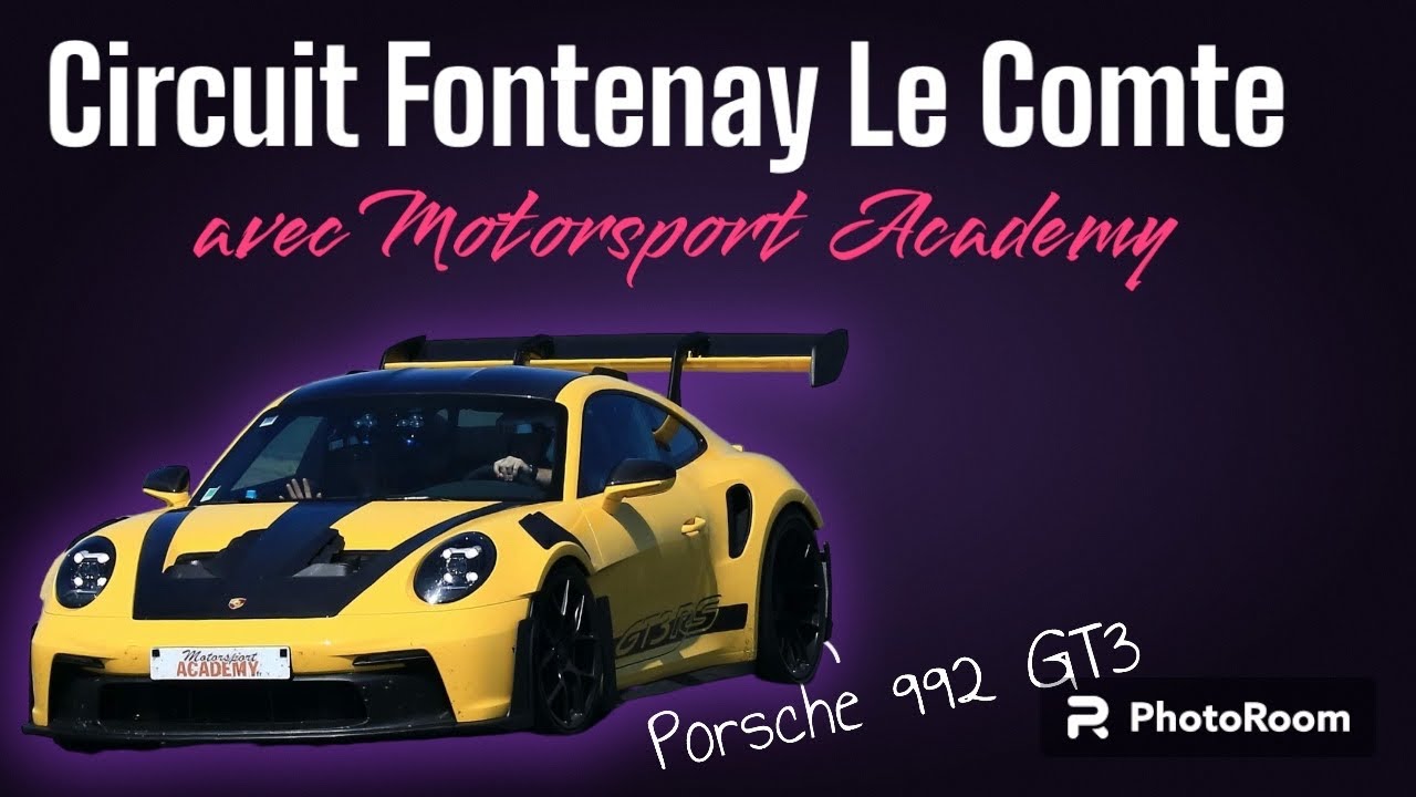 Motorsport Academy Porsche 992 GT3 RS sur Circuit Fontenay Le Comte