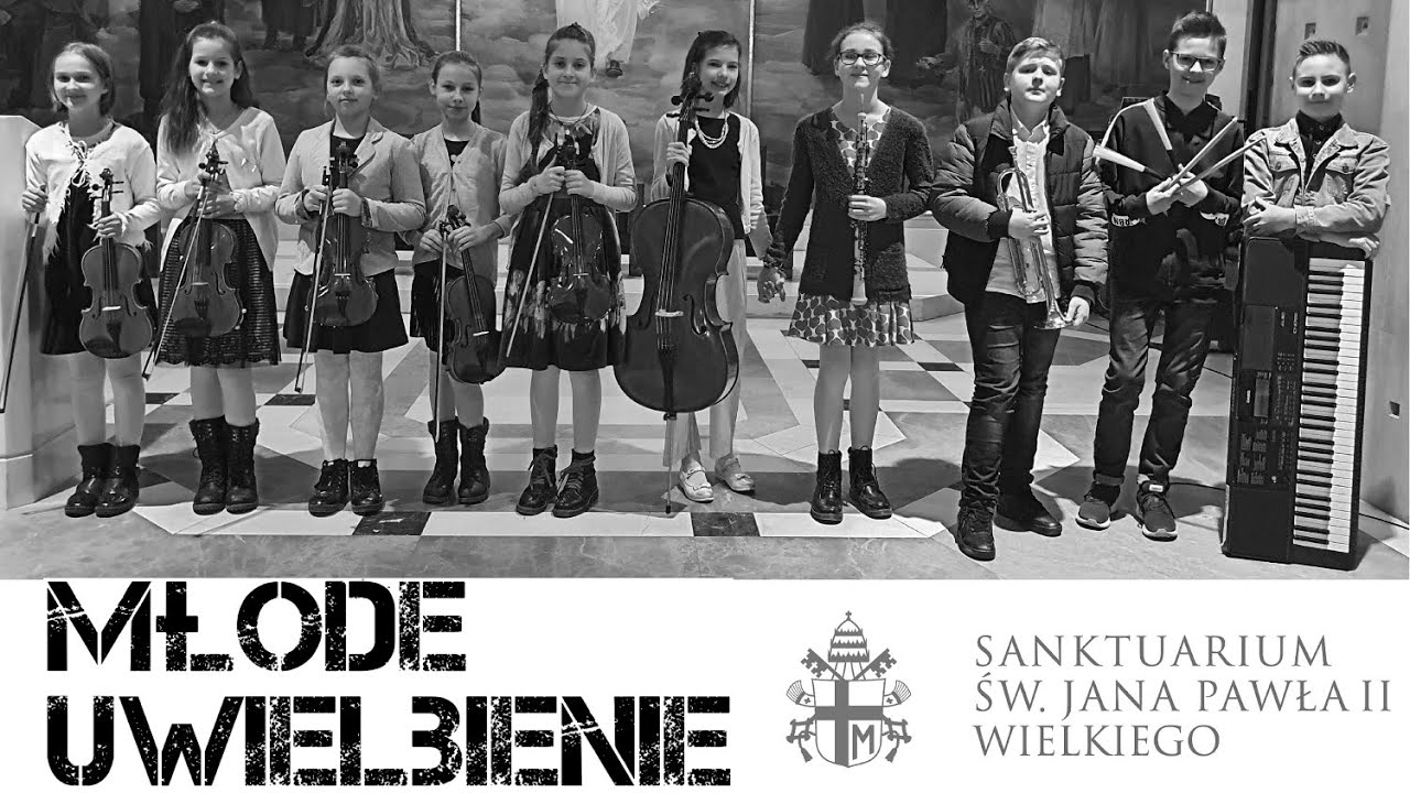 Młode Uwielbienie - Mt 25,40 (dla Marianki)