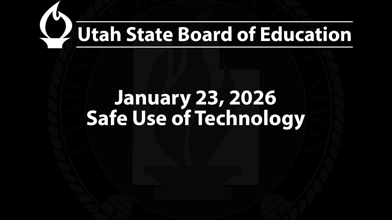 2026-01-22 | Safe Use of Technology| USBE