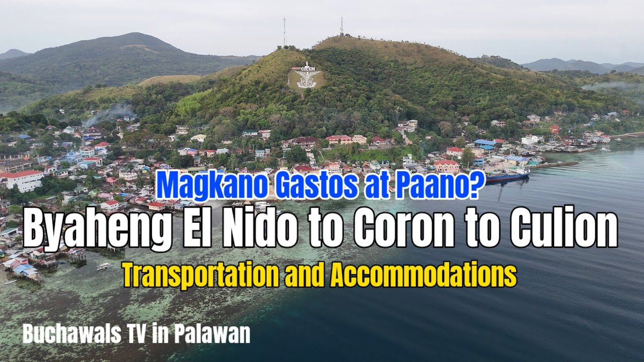 Byaheng El Nido to Coron to Culion | Transport and Accommodation 