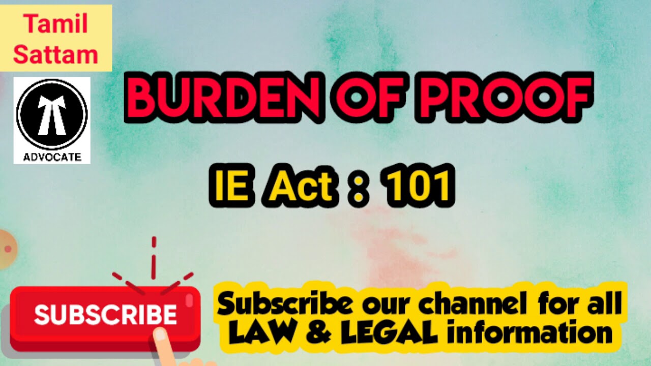 Burden of Proof: Sections 101  Indian Evidence Act 1872